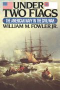 Under two Flags: The American Navy in the Civil war (en Inglés)