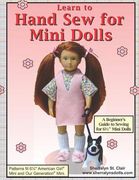 Learn to Hand Sew for Mini Dolls: A Beginner's Guide to Sewing for Mini Dolls (en Inglés)