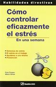 Cómo controlar eficazmente el estrés: En una semana (in Spanish)
