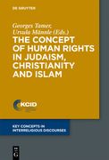 The Concept of Human Rights in Judaism, Christianity and Islam 