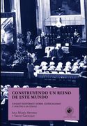 Construyendo un Reino en Este Mundo
