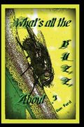 What's all the Buzz About? (en Inglés)