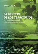 La Gestion del Territorio. La Cosecha Escondida o la Percepcon Ambiental de los Espacios