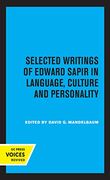 Selected Writings of Edward Sapir in Language, Culture and Personality (en Inglés)