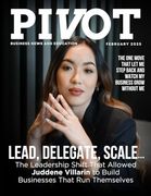 Pivot Magazine Issue 32: Juddene Villarin: Lead, Delegate, Scale – the Leadership Shift That Built Self-Sustaining Businesses (en Inglés)