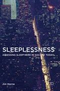 Sleeplessness: Assessing Sleep Need in Society Today (en Inglés)