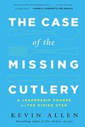 Case of the Missing Cutlery: A Leadership Course for the Rising Star (en Inglés)