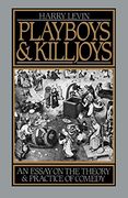 Playboys and Killjoys: An Essay on the Theory and Practice of Comedy (en Inglés)