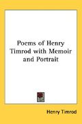 poems of henry timrod with memoir and portrait (en Inglés)