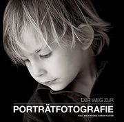 Der weg zur Portraitfotografie (en Alemán)