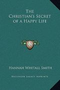 the christian's secret of a happy life