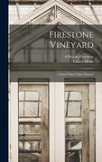 Firestone Vineyard: A Santa Ynez Valley Pioneer