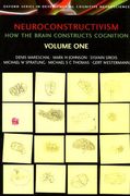 neuroconstructivism volume one: how the brain constructs cognition