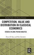 Competition, Value and Distribution in Classical Economics (en Inglés)
