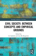 Civil Society: Between Concepts and Empirical Grounds (Routledge Advances in Sociology)