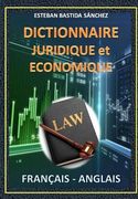 Dictionnaire Juridique et economique: Français - Anglais (en Francés)