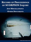 Record of Proceedings of SCORPION Inquiry: And Miscellaneous Other Documents (en Inglés)