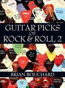 Guitar Picks of Rock & Roll 2: The Deluxe Edition (en Inglés)