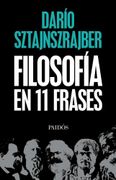 LA FILOSOFIA EN ONCE FRASES - SZTAJNSZRAJBER - PAIDOS