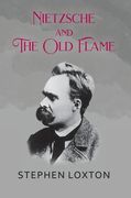 Nietzsche and The Old Flame (en Inglés)