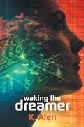 Waking the Dreamer (en Inglés)