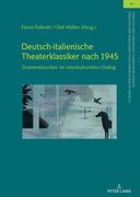 Deutsch-italienische Theaterklassiker nach 1945. Dramenklassiker im interkulturellen Dialog (en Alemán)