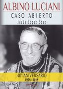 Albino Luciani: Caso Abierto