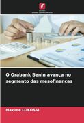 O Orabank Benin Avança no Segmento das Mesofinanças (in Portuguese)
