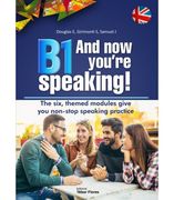 B1 and now Youre Speaking! (en Inglés)
