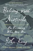 Hiking With Nietzsche: On Becoming who you are [Soft Cover ] (en Inglés)