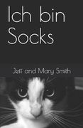 Ich bin Socks (en Alemán)