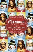 Christmas: The Sacred to Santa (en Inglés)