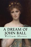 A Dream of John Ball (en Inglés)