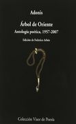 Árbol de Oriente: Antología poética. 1957 - 2007 (Visor de Poesía) - Federico Arbós - Libro Físico