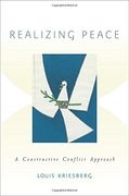 Realizing Peace: A Constructive Conflict Approach (en Inglés)
