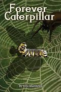Forever Caterpillar (en Inglés)