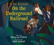 If You Traveled on the Underground Railroad (en Inglés)