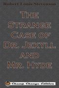 The Strange Case of dr. Jekyll and mr. Hyde 