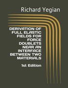 Derivation of Full Elastic Fields for Force Doublets Near an Interface Between Two Materials (en Inglés)