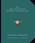 the quantity of food necessary to sustain life (en Inglés)