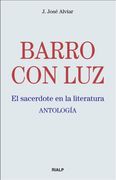 barro con luz : el sacerdote en la literatura, antología