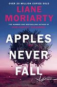 Apples Never Fall: The Sunday Times Bestseller From the Author of Nine Perfect Strangers and big Little Lies (en Inglés)