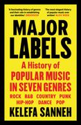 Major Labels: A History of Popular Music in Seven Genres (en Inglés)