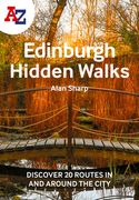 A -z Edinburgh Hidden Walks: Discover 20 Routes in and Around the City (en Inglés)