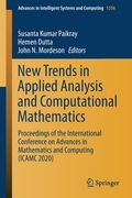 New Trends in Applied Analysis and Computational Mathematics: Proceedings of the International Conference on Advances in Mathematics and Computing (Ic (en Inglés)
