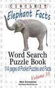 Circle It, Elephant Facts, Word Search, Puzzle Book (en Inglés)
