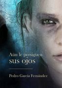 Aún le Persiguen sus Ojos (in Spanish)