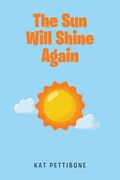 The Sun Will Shine Again (en Inglés)
