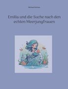Emilia und die Suche Nach den Echten Meerjungfrauen (en Alemán)