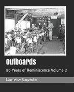 Outboards: 80 Years of Reminiscence Volume 2